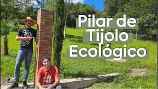 PILAR DE TIJOLO ECOLÓGICO | FAÇA VOCÊ MESMO!