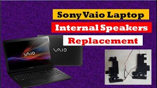 How to replace Sony Vaio internal speakers | How to repair your laptop Internal Speakers