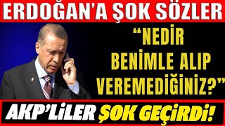 Erdoğan'a Şok Sözler. AKP'liler Şaştı Kaldı. Erdoğan Nedir benimle alıp veremediğiniz?” #sondakika