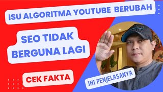 Update perubahan AlGoritma Youtube apa bener seo tidak berguna lagi #pemula #konten #1000subscriber