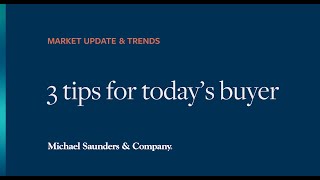 Market updates & trends: 3 tips for today's buyer