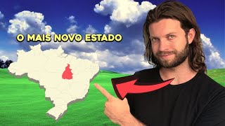 O mais novo estado do Brasil