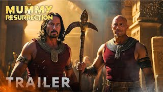 The Mummy: Resurrection - First Trailer | Keanu Reeves , Dwayne Johnson