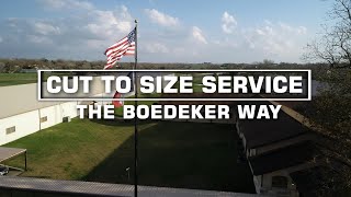 Cut to Size Service The Boedeker Way