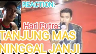 REACT:| HARI PUTRA, TANJUNG MAS NINGGAL JANJI  "DA ASIA 6 AUDITION'