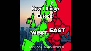 How I divide Europe