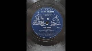 1948 TRAIN LOCO SOUNDS EFFECTS FX RECORD