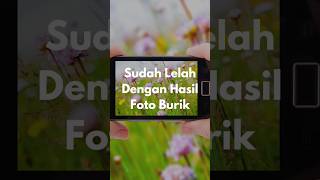 Aplikasi fotografi buat hp , anti burik #fotografi #tutorial #fotografismartphone #editfoto