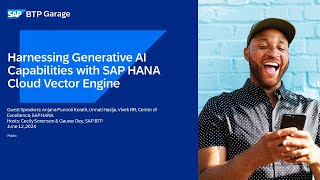 Harnessing Generative AI Capabilites with SAP HANA Cloud Vector Engine | SAP BTP Garage June 2024