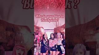 Comment down your bias in blackpink 🩷 Blackpink video 🖤 Kpop status 💖 #youtube #shorts