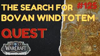 The Search for Bovan Windtotem | [QUEST] | [Thaldraszus] | WoW Dragonflight | ID: 72595