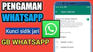 Cara Kunci GBWhatsapp Menggunakan Sidik Jari