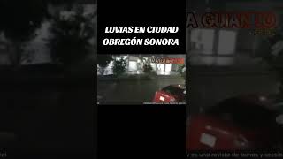 lluvia en Obregón