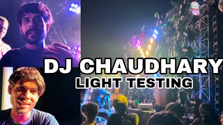 DJ CHAUDHARY PARTAPUR || LIGHTING TESTING || HARIDWAR KAWAD YATRA 2024