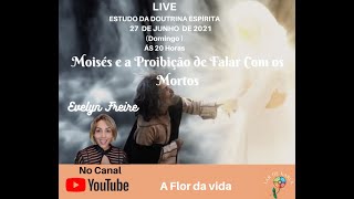 Moisés e a Proibição de Falar Com os Mortos com Evelyn Freire