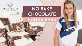 NO BAKE CHOCOLATE FUDGE BARS recipe by Home Cooking with Julie Neville