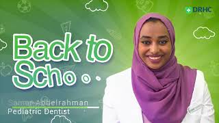 Back To School - Pediatric Dentist in Dubai