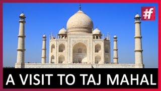 Taj Mahal - An Epitome Of Eternal Love