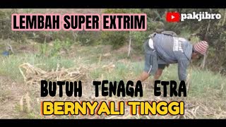 LOKASI SUPER EXTRIM, BUTUH TENAGA EXTRA & BERNYALI TINGGI.@pakjibro9322