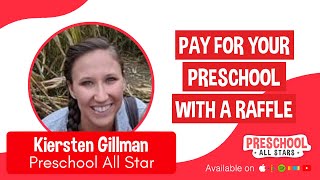 Pay for Your Preschool Start-Up Costs with a Raffle - with Kiersten Gillman