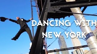 DANCING WITH NEW YORK - GOOD VIBES AND THE CITY