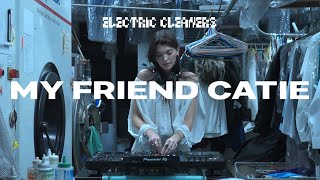 my friend catie - disco & indie dance & afro house mix | electric cleaners