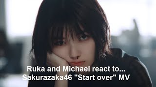 What a whirlwind! 😵‍💫 Ruka & Michael react to Sakurazaka46 "Start Over" MV (LINK IN DESCRIPTION)