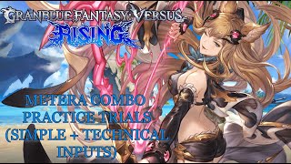 Granblue Fantasy Versus: Rising - Metera Combo Trials (Simple + Technical Inputs)