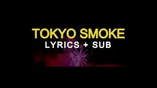 Cage The Elephant – Tokyo Smoke Lyrics + Sub