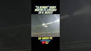 HENRY MARTIN COREADO EN EL JALISCO