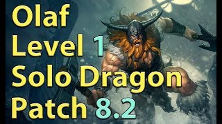 League of Legends: Olaf Level 1 Solo Dragon Season 8 (Patch 8.2)