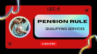 Lec:5 || CCS Pension Rule || Qualifying Service