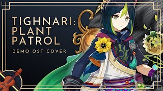 Tighnari: Plant Patrol - Genshin Impact Character Demo Music Remix | Genshin Impact/原神 OST Cover