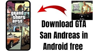 How we can download GTA San Andreas in Android free 🔥