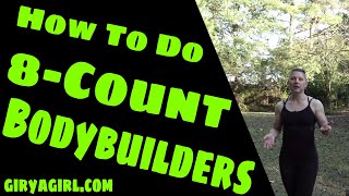 How to do 8-Count Bodybuilders, a Bodyweight Conditioning Exercise