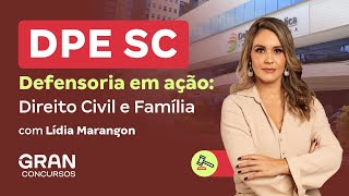 Concurso DPE SC | Defensoria em ação: Direito Processual Civil e as Ações de Família