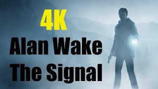 Alan Wake Remastered Gameplay Walkthrough The Signal