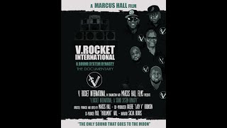 V. Rocket International: A Sound System Dynasty : The Documentary