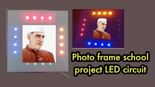 Photo frame  school project  LED circuit