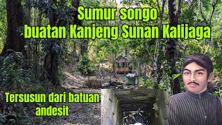 SITUS SUMUR SONGO DI BUAT SUNAN KALIJAGA YANG TERSUSUN DARI BATUAN ANDESIT