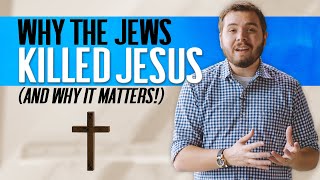 Why Jesus' I AM Claims Led The Jews To Kill Him