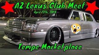 AZLexus Club Meet! April 12th, 2018 at Tempe Marketplace. Lots of Modified Toyota and Lexus cars!