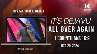 It's Dejavu All Over Again | Rev. Matthew L. Watley | Virtual Sermon