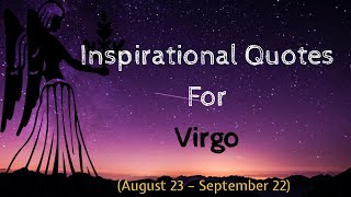 20 Inspirational quotes for Virgo Born (August 23 – September 22) | Veva Motivation