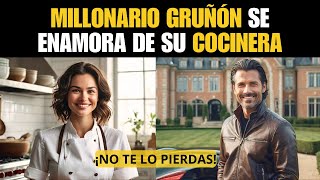 ❤️MILLONARIO GRUÑÓN SE ENAMORA DE SU COCINERA