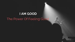 The power of feeling good