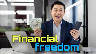 Financial Freedom: Steps to Achieve Financial Independence