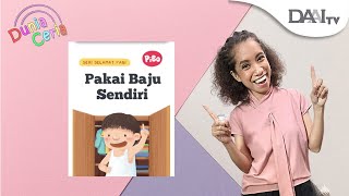 Cerita Anak | “Seri Selamat Pagi : Pakai Baju Sendiri” | Dongeng Anak | Membaca Nyaring