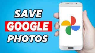 How to Save Google Photos to Gallery 2024