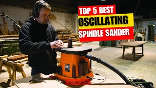 Top 5 Best Oscillating Spindle Sander Review in 2024 I Best Oscillating Spindle Sander Price